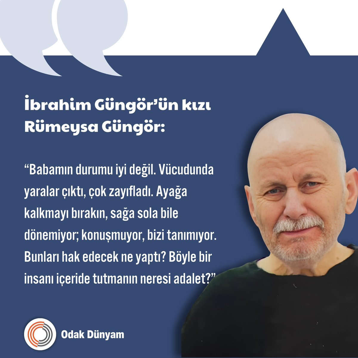odakdunyam2's tweet photo. İzmir Şehir Hastanesi yoğun bakım servisinde tutulan tutuklu hasta İbrahim Güngör’ün kızı Rümeysa Güngör: “Babamın durumu iyi değil; bizi bile tanımıyor.”

@crkml 

BabamıÖlüme TerkEtmeyin https://t.co/z12pjeUIHY