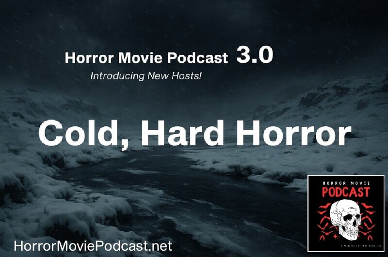 LISTEN!  #Horror Movie Podcast Ep. 228: The New Hosts of #HMP 3.0 and Cold, Hard Horror  tinyurl.com/4tm2t6r6  -J    A Must-Listen!!