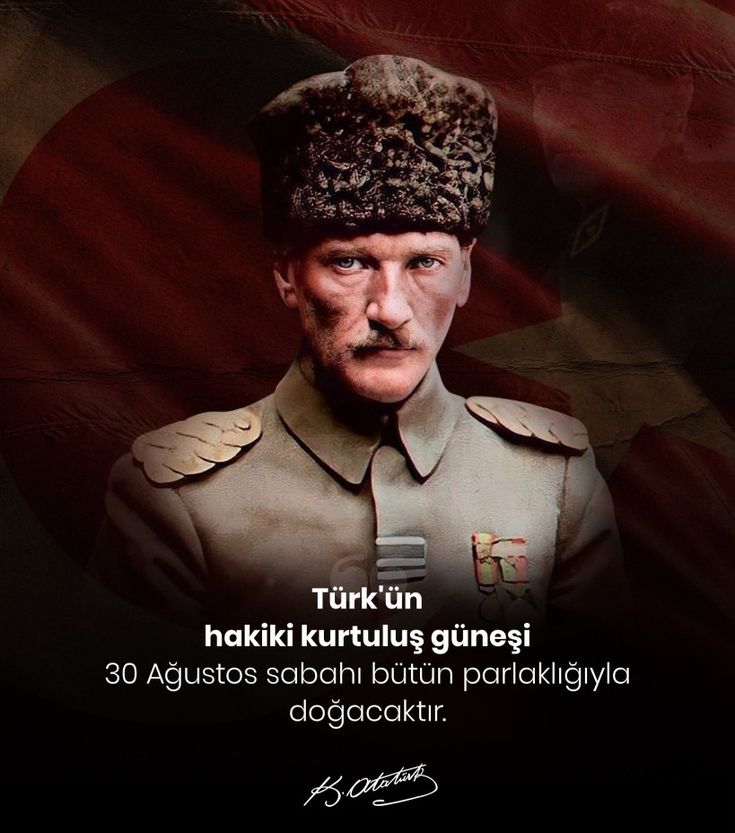 🇹🇷 Başta Gazi Mustafa Kemal Atatürk olmak üzere, tüm şehit ve gazilerimizi sonsuz minnetle anıyoruz.

30 Ağustos Zafer Bayramımız kutlu olsun!

“Zafer, ‘Zafer benimdir’ diyebilenindir.”
