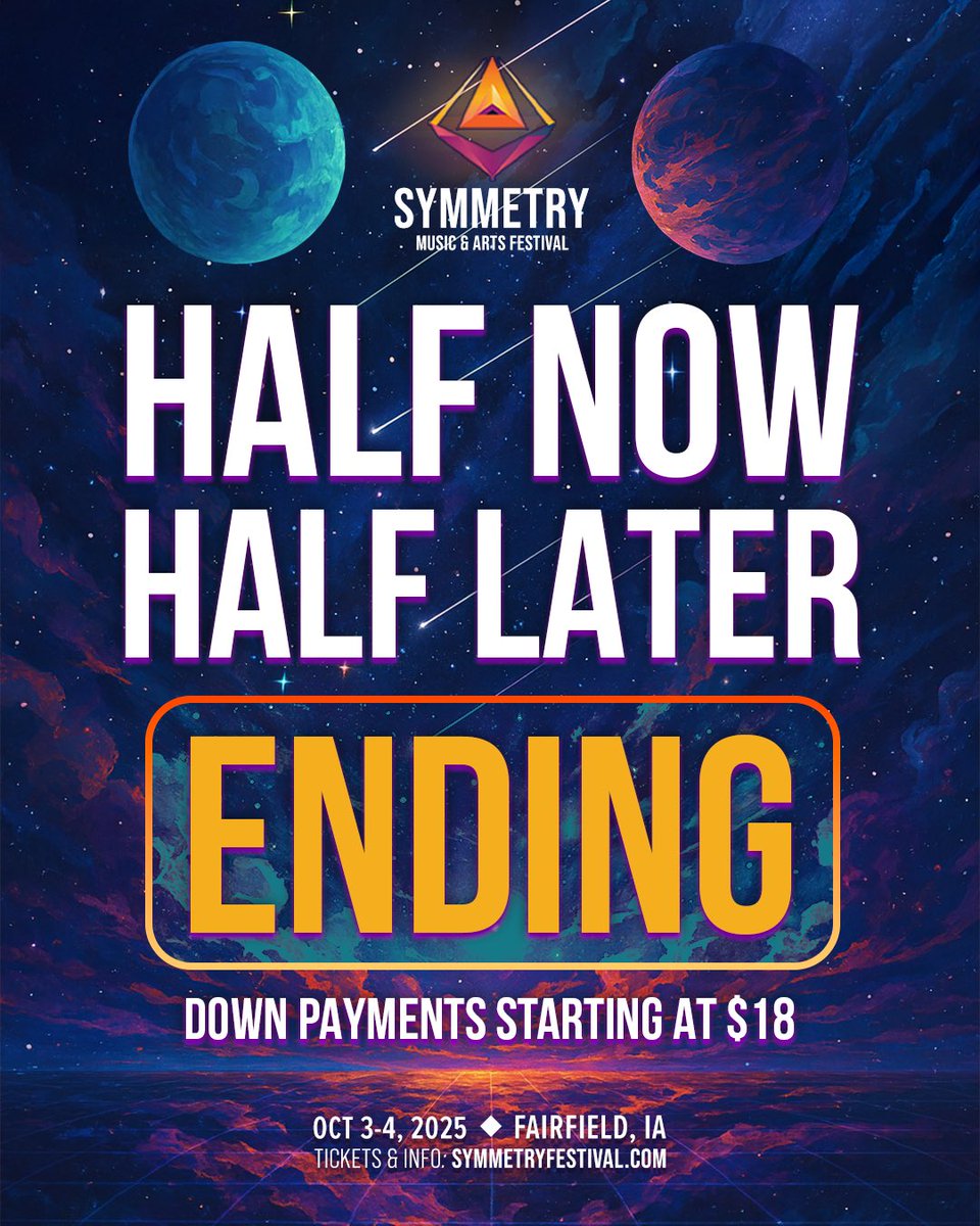 HALF NOW &amp; HALF LATER PAYMENT PLANS ARE ENDING THIS WEEKEND!!

This is your LAST CHANCE to lock in your tickets for just $18 down today - and then half in September, half in October ! More information at symmetryfestival.com 💫