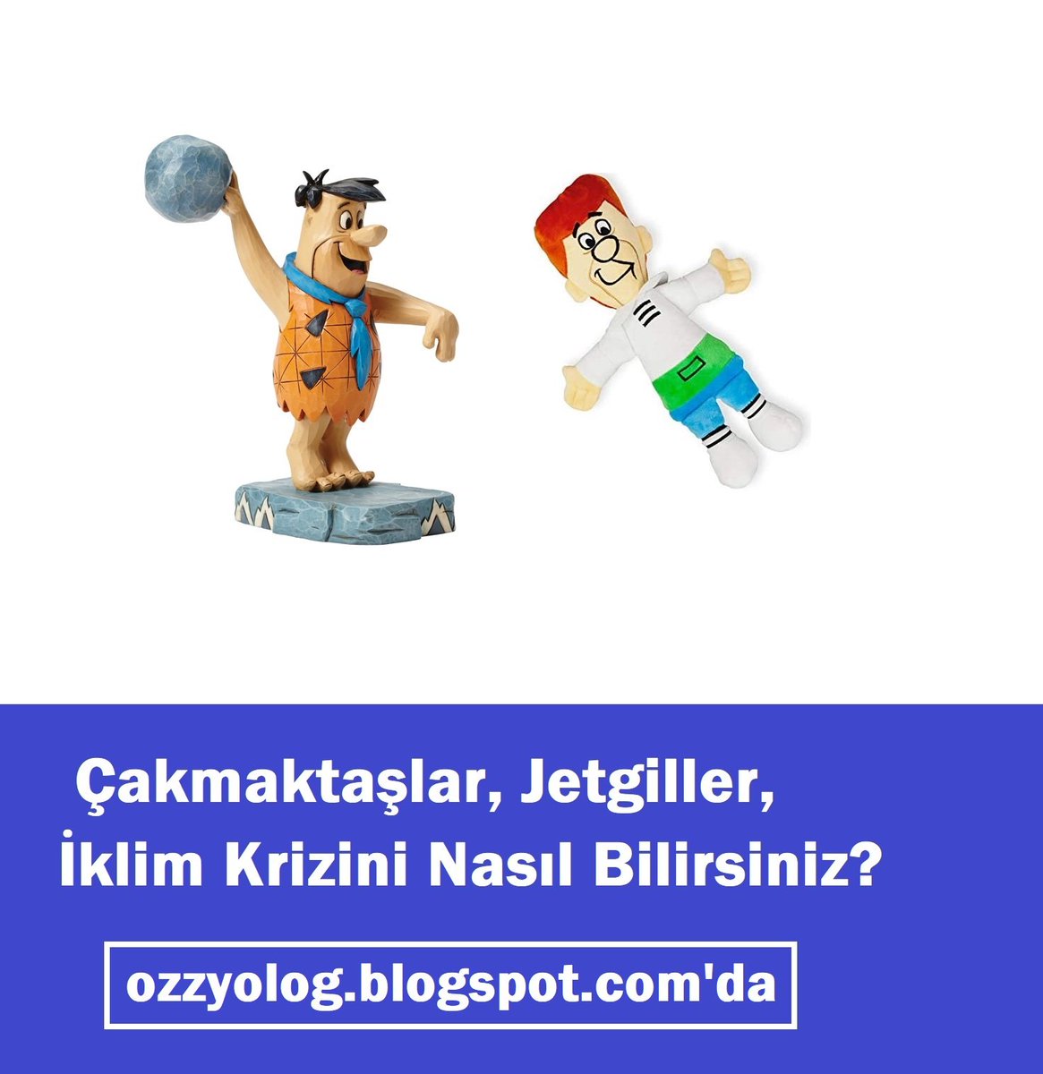 Çakmaktaşlar, Jetgiller, İklim Krizini Nasıl Bilirsiniz?
#cakmaktaslar #flintstones #jetgiller #yesiller #iklimkrizi #jetsons
ozzyolog.blogspot.com/2021/08/cakmak…