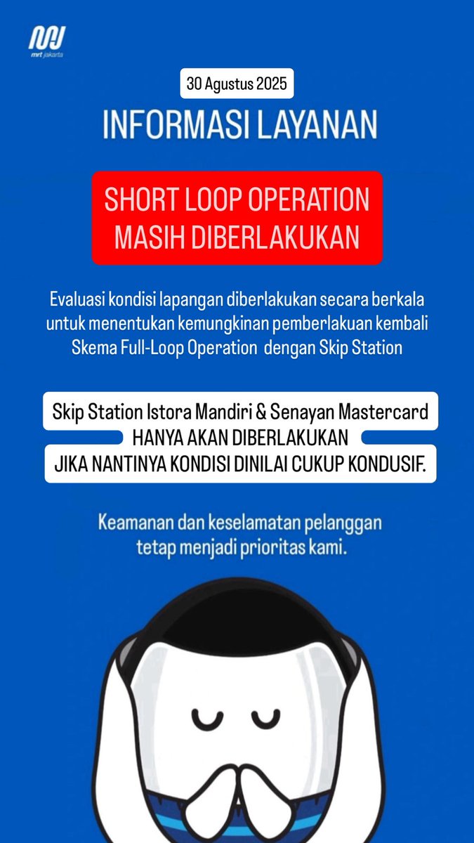 mrtjakarta's tweet photo. [INFORMASI LAYANAN 30 Agustus 2025] 

1. Short Loop Operation Stasiun Lebak Bulus-Blok M BCA masih diberlakukan
2. Stasiun Bundaran HI Bank Jakarta-ASEAN tidak beroperasi dan tidak melayani Pelanggan
3. Evaluasi berkala masih berlangsung di lapangan untuk memastikan kesiapan skema Full Loop Operation dengan Skip Stasion

#MRTJakarta 
#UbahJakarta
