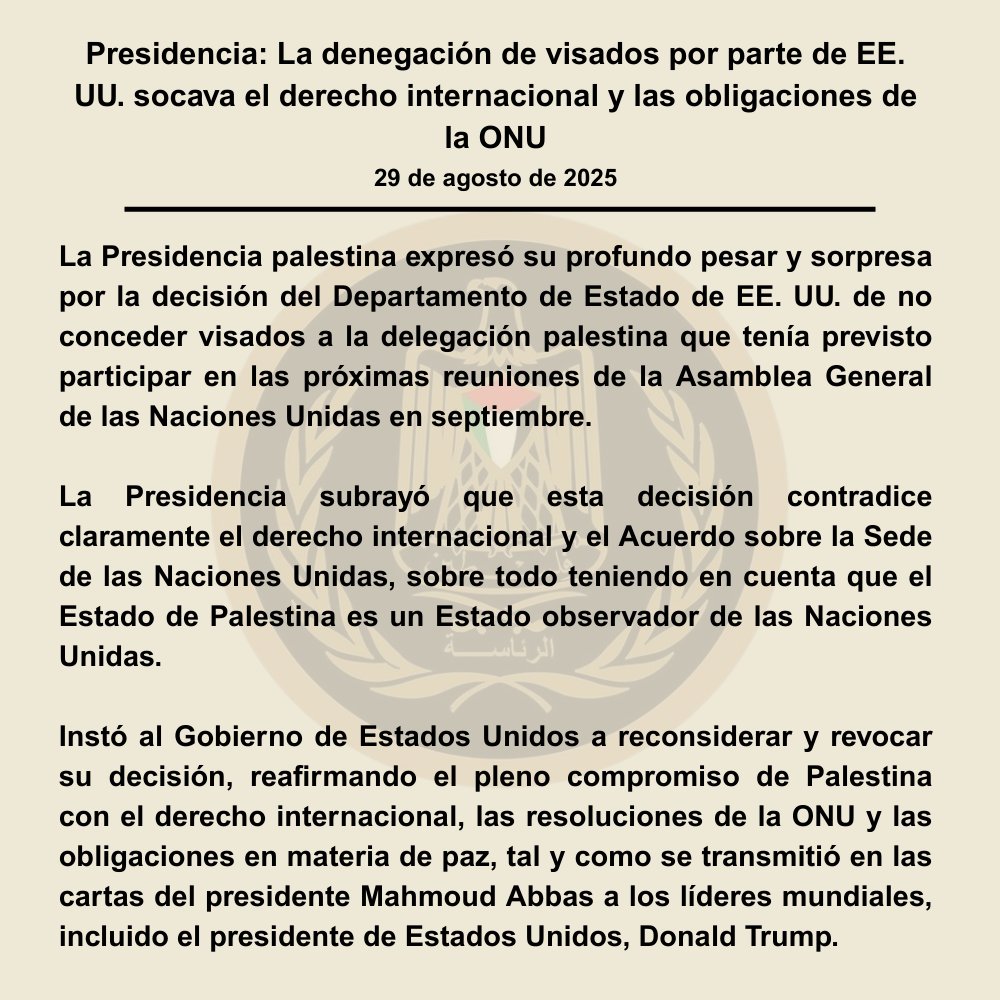 Embajada del Estado de Palestina en México (@palestinemx) on Twitter photo Comunicado de la Presidencia del Estado de Palestina sobre la negativa de visados a la delegación palestina para participar en la Asamblea General de <a href="/UN/">United Nations</a> en septiembre. Comunicado de la Presidencia del Estado de Palestina sobre la negativa de visados a la delegación palestina para participar en la Asamblea General de <a href="/UN/">United Nations</a> en septiembre.