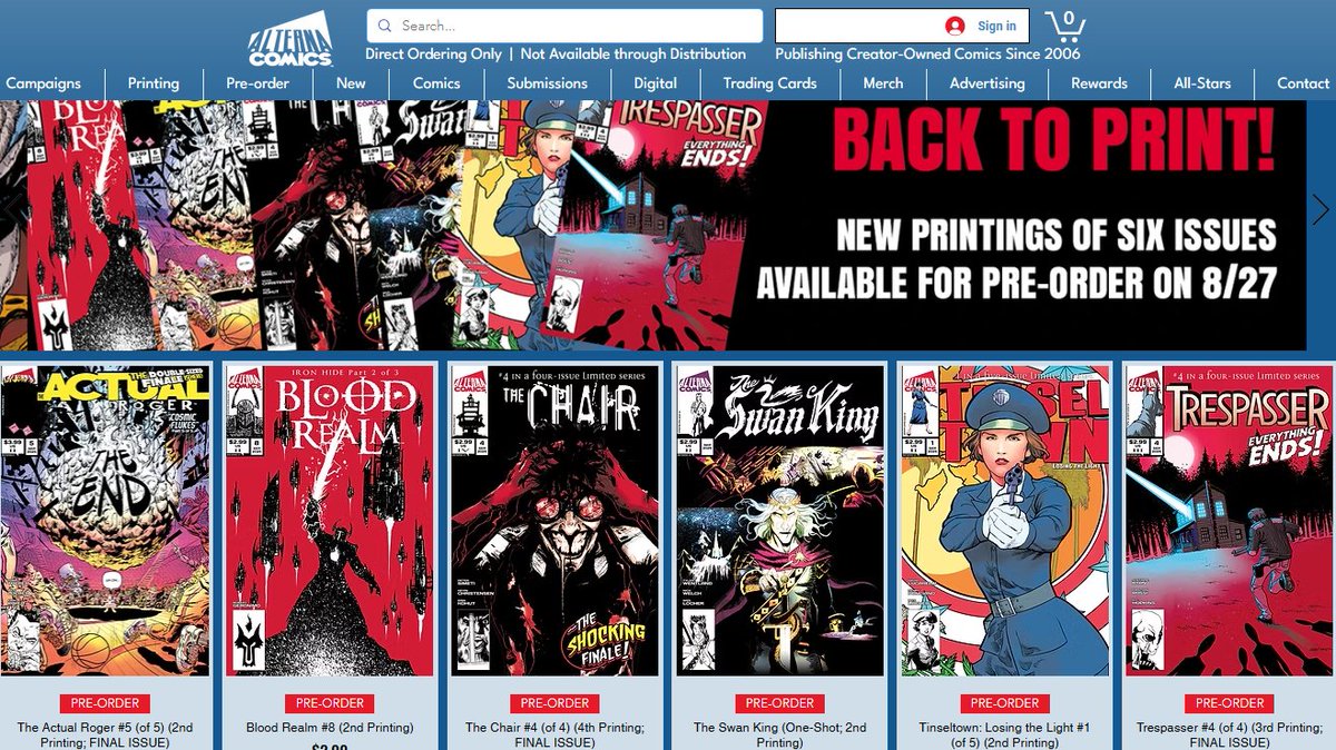 With 6 issues going back to print, it means that the complete mini-series of TRESPASSER, THE ACTUAL ROGER, THE CHAIR, and TINSELTOWN: Losing the Light are available to order!

PLUS: the first 18 issues of BLOOD REALM are also available. Get 'em today at alternacomics.com