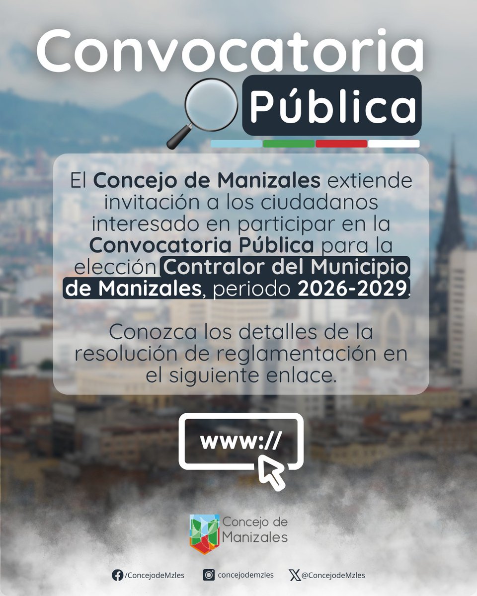 #ConvocatoriaPública 📣

🔎 El #ConcejoDeManizales abre la Convocatoria Pública para la elección del Contralor del Municipio de Manizales, periodo 2026 – 2029.

+ Info 👉
 concejodemanizales.gov.co/elecciones/res…