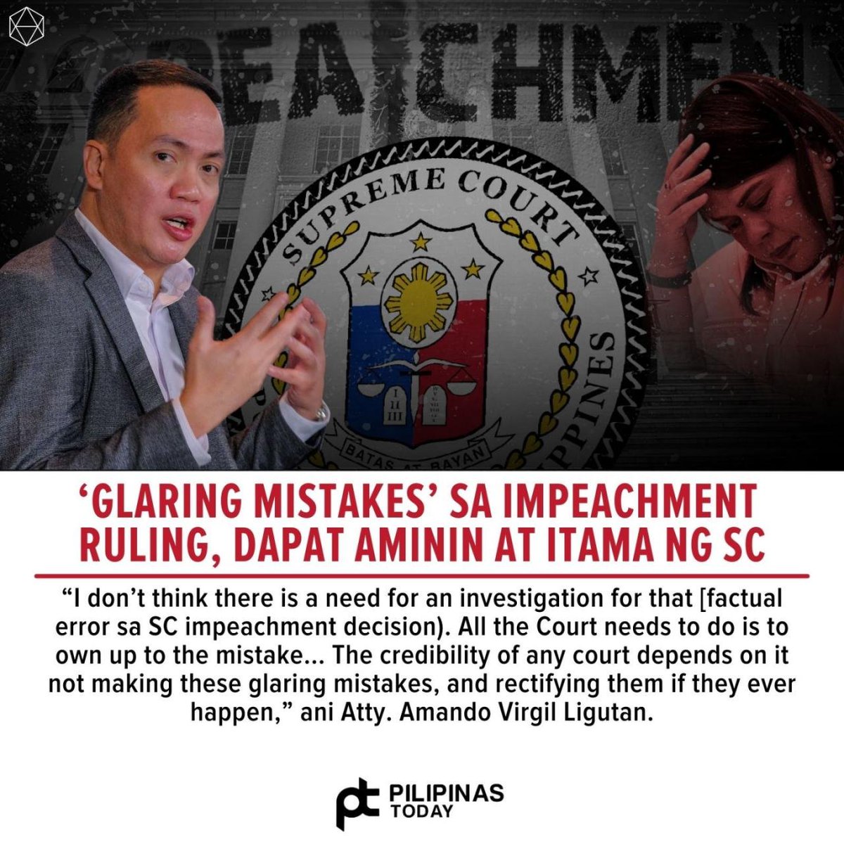 “If it remains unrectified, despite proof to the contrary being presented, the decision will lack rigor and cogency,” pahayag ni Atty. Amando Virgil Ligutan sa INQUIRER.net, tinukoy ang pagkuwestiyon ng Supreme Court (SC) sa legalidad ng impeachment complaint laban kay
