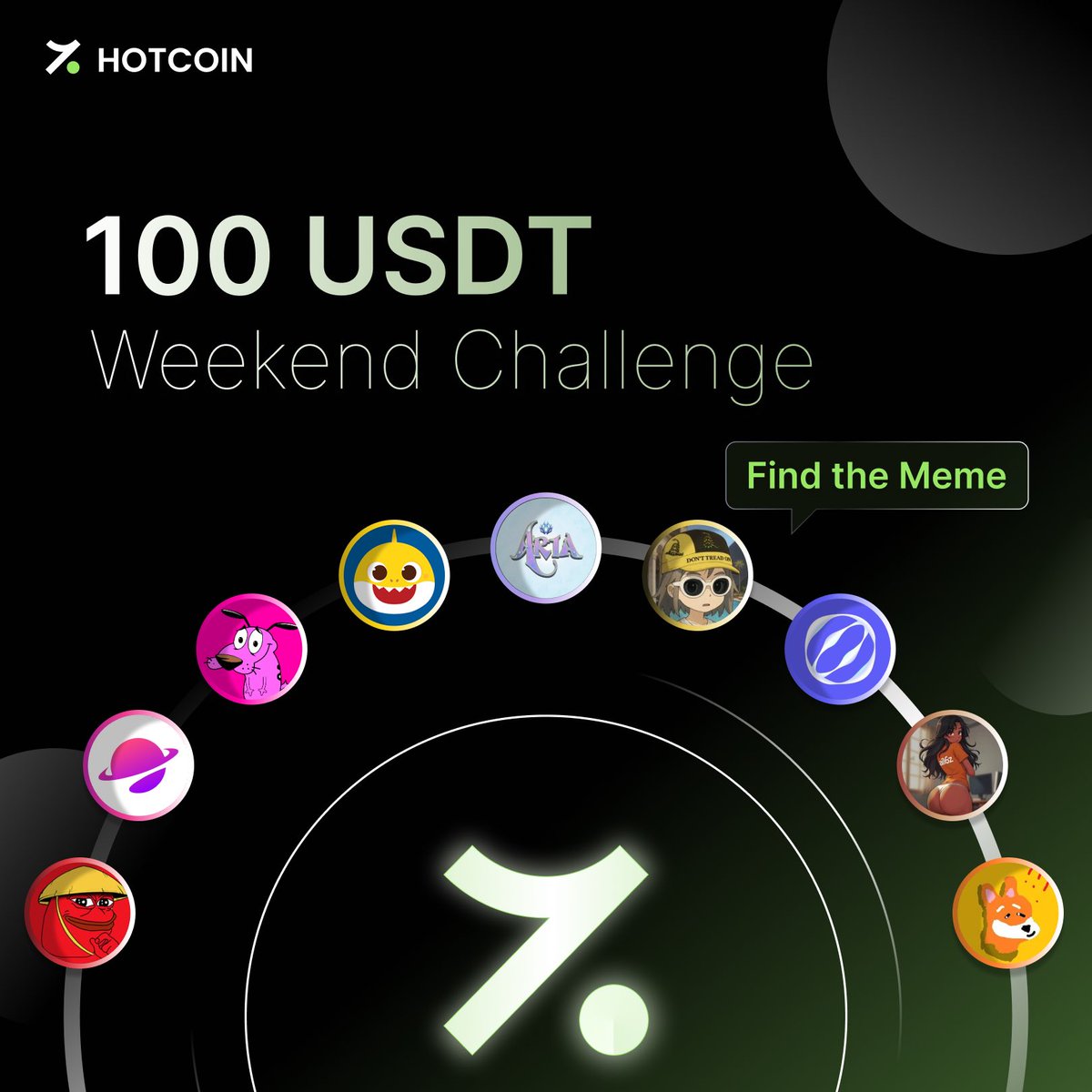 🚀 Hotcoin Weekend Challenge is here!

 100 USDT Futures Voucher to share 🔥
👀 Spot the hidden meme coin in the poster!
 How to join:
 1️⃣ Follow <a href="/HotcoinGlobal/">Hotcoin</a>
 2️⃣ Like + Retweet this post
 3️⃣ Comment with the project name + a short reason
We’ll randomly pick 10 lucky winners to