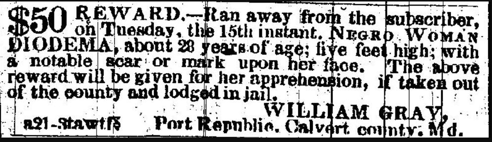 FromSlaves's tweet photo. In August 1850, I ran from the farm of William Gray in Port Republic, Maryland, near the Chesapeake River. I may have had to leave my children behind when I ran. He was still looking for me a month later. I was called DIODEMA. #BlackHistory #slavery #freedomseekers #maryland https://t.co/k9QPwUPKg6