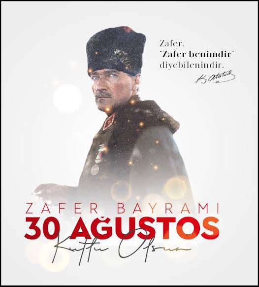 Bir milletin küllerinden yeniden doğduğu gündür 30 Ağustos…  

Bir ulusun, esareti reddedip bağımsızlığına yürüdüğü gündür.  

Her adımında kararlılık, her hamlesinde umut, her zaferinde Mustafa Kemal Atatürk vardır.  

Başta Gazi Mustafa Kemal Atatürk olmak üzere; bu büyük
