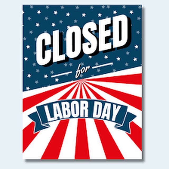 Our office will be closed on Monday, September 1st, for Labor Day.  Enjoy the day!