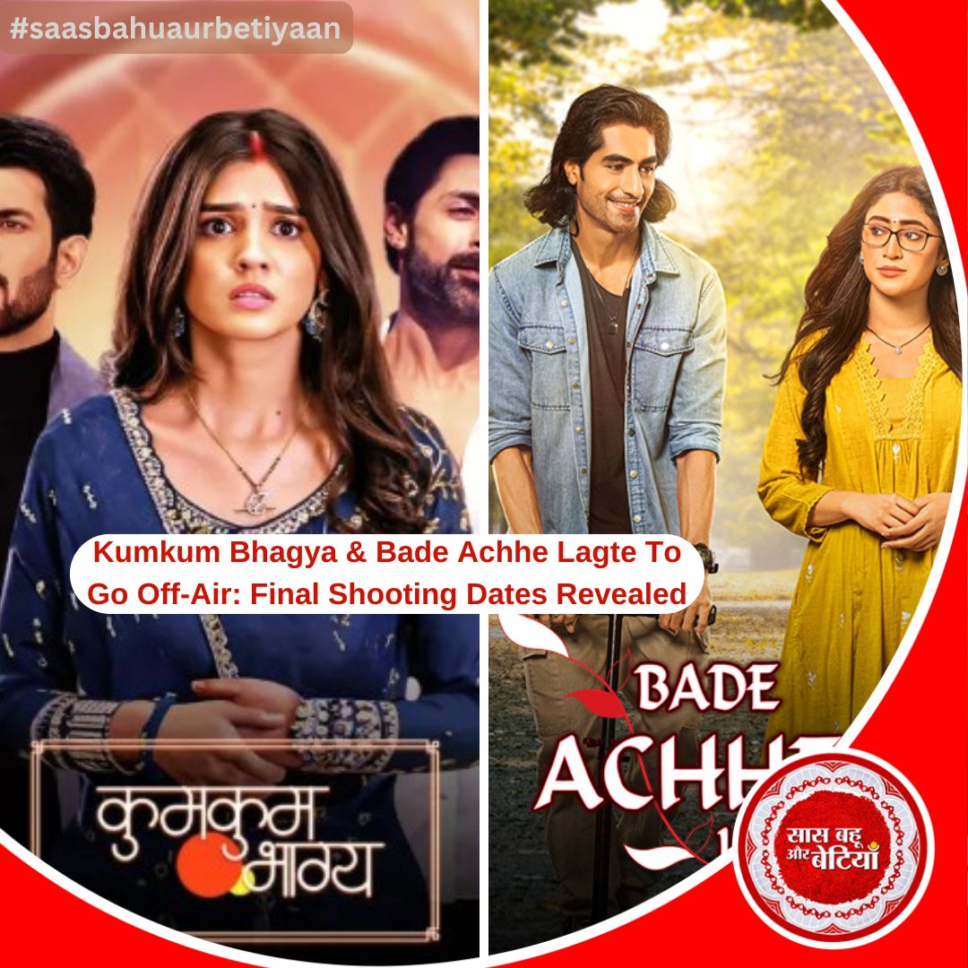 ATSBB's tweet photo. Kumkum Bhagya will wrap up its journey with the last shoot on 11th September, while Bade Achhe Lagte will bid farewell on 4th September. End of an era for two beloved shows that ruled our hearts for years 🌟.
#KumkumBhagya #BadeAchheLagte #TVShows #SaasBahuAurBetiyaan #SBB https://t.co/1jB4LiY4K4