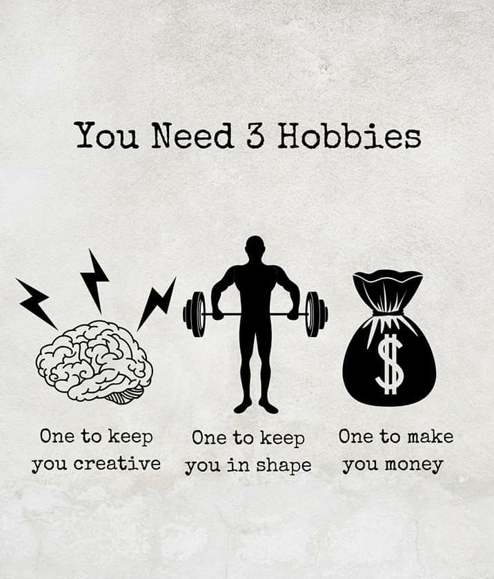 Young men, You need 3 Hobbies:
