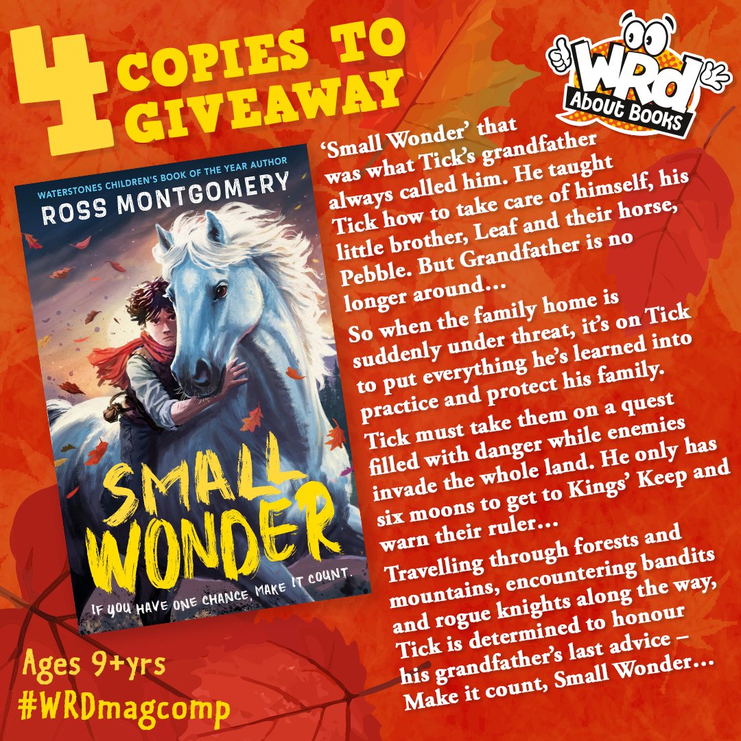 WRDaboutbooks (@wrdmag) on Twitter photo We have 4 copies of the eagerly awaited #SmallWonder by <a href="/mossmontmomery/">Ross Montgomery</a> to #WIN!
Can Tick make his grandfather proud & get his brother Leaf & Pebble their horse to safety & save their whole kingdom?
RT & Flw by Sep 5 for the chance to find out.
#WRDMagComp <a href="/WalkerBooksUK/">Walker Books</a> We have 4 copies of the eagerly awaited #SmallWonder by <a href="/mossmontmomery/">Ross Montgomery</a> to #WIN!
Can Tick make his grandfather proud & get his brother Leaf & Pebble their horse to safety & save their whole kingdom?
RT & Flw by Sep 5 for the chance to find out.
#WRDMagComp <a href="/WalkerBooksUK/">Walker Books</a>
