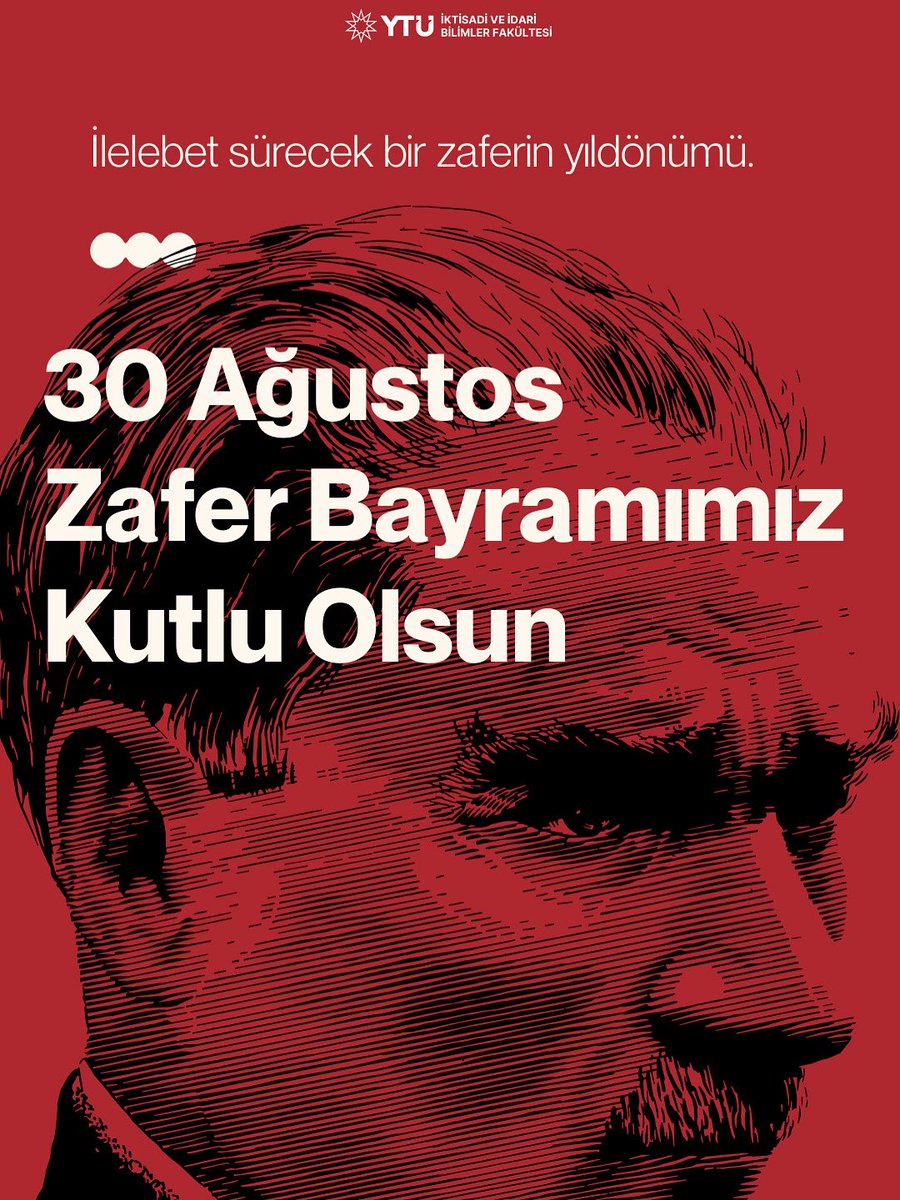 YTU İİBF (@iibf_ytu) on Twitter photo 103 yıl önce kazanılan Büyük Zafer, milletimizin azim ve kararlılığının en güçlü göstergesidir.
30 Ağustos Zafer Bayramı’nı gururla kutluyor, Gazi Mustafa Kemal Atatürk ve tüm kahramanlarımızı minnetle anıyoruz. 🇹🇷
<a href="/eyupdebik/">Prof. Dr. Eyüp Debik</a> <a href="/ysehitoglu/">Yasin Şehitoğlu</a> <a href="/isletme_ytu/">YTÜ İşletme</a> <a href="/EconomicsYtu/">YTU Economics</a> <a href="/ytusbui/">Siyaset Bilimi ve Uluslararası İlişkiler</a> 103 yıl önce kazanılan Büyük Zafer, milletimizin azim ve kararlılığının en güçlü göstergesidir.
30 Ağustos Zafer Bayramı’nı gururla kutluyor, Gazi Mustafa Kemal Atatürk ve tüm kahramanlarımızı minnetle anıyoruz. 🇹🇷
<a href="/eyupdebik/">Prof. Dr. Eyüp Debik</a> <a href="/ysehitoglu/">Yasin Şehitoğlu</a> <a href="/isletme_ytu/">YTÜ İşletme</a> <a href="/EconomicsYtu/">YTU Economics</a> <a href="/ytusbui/">Siyaset Bilimi ve Uluslararası İlişkiler</a>