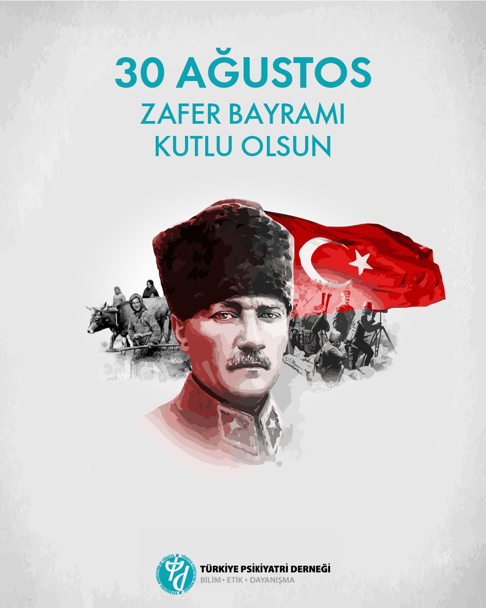 30 Ağustos Zafer Bayramı Kutlu Olsun!

#türkiyepsikiyatriderneği #30AğustosZaferBayramı