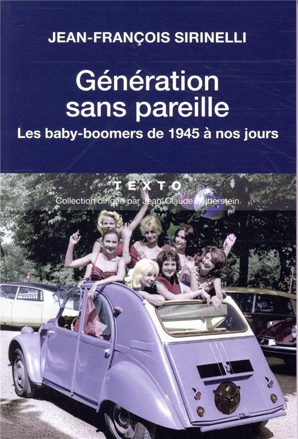 Sur le débat sur la génération des boomers bénie des Dieux,  il faut lire le meilleur spécialiste de cette génération, Jean François Sirinelli: « Plus jamais autant de bonnes fées ne se pencheront sur les berceaux d'une génération. Je les appelle «les 4 P». D'abord, la paix, car