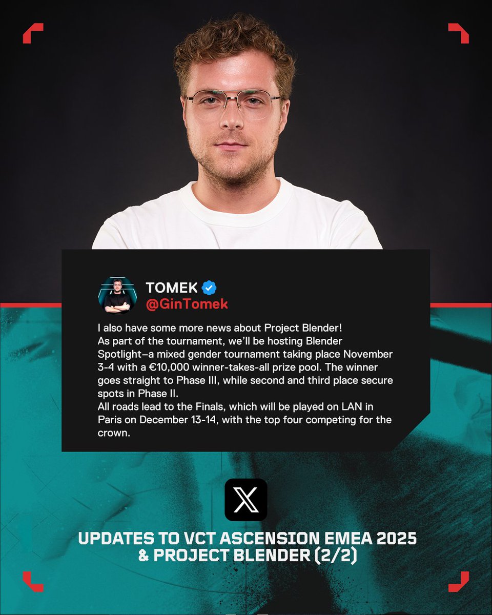 Updates to VCT Ascension  EMEA 2025 &amp; Project Blender ⬇️