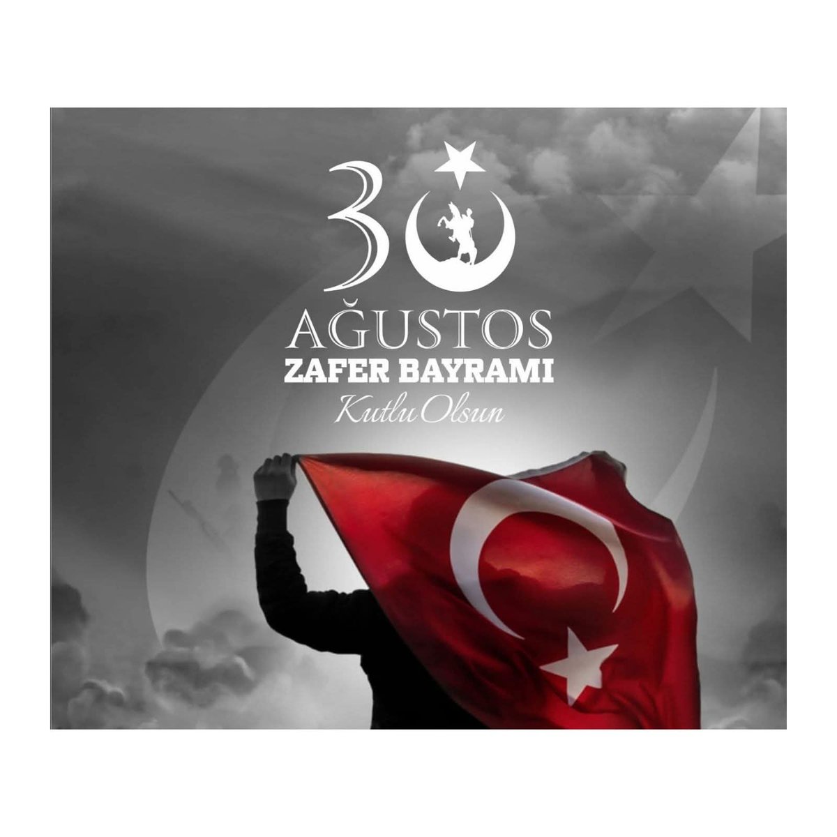 30 Ağustos Zafer Bayramı kutlu olsun