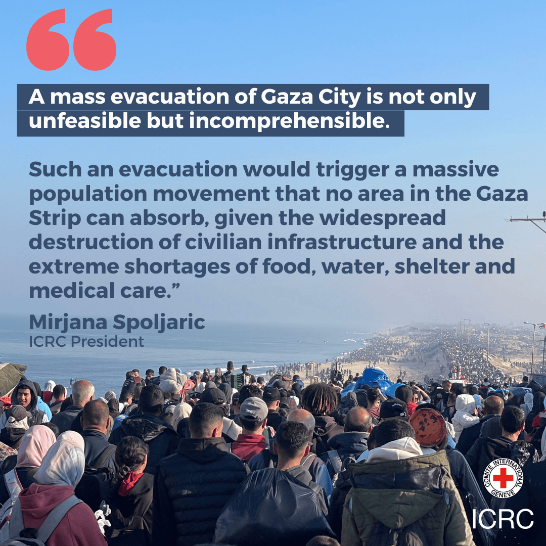 Mirjana Spoljaric, ICRC President, warns that a mass evacuation of Gaza City is "unfeasible and incomprehensible". 

All civilians are protected by the rules of war, whether they leave or stay behind, and must be allowed to return home.

Read more: ms.spr.ly/6015sbtSz