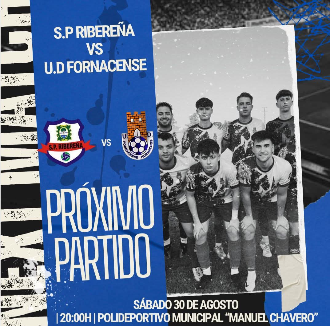 Pretemporada 

Hoy sabado 30

A las 20:00 H

<a href="/SPRiberena/">SP RIBEREÑA</a> _ <a href="/Udfornacense_/">Udfornacense</a> 

Municipal Manuel Chavero