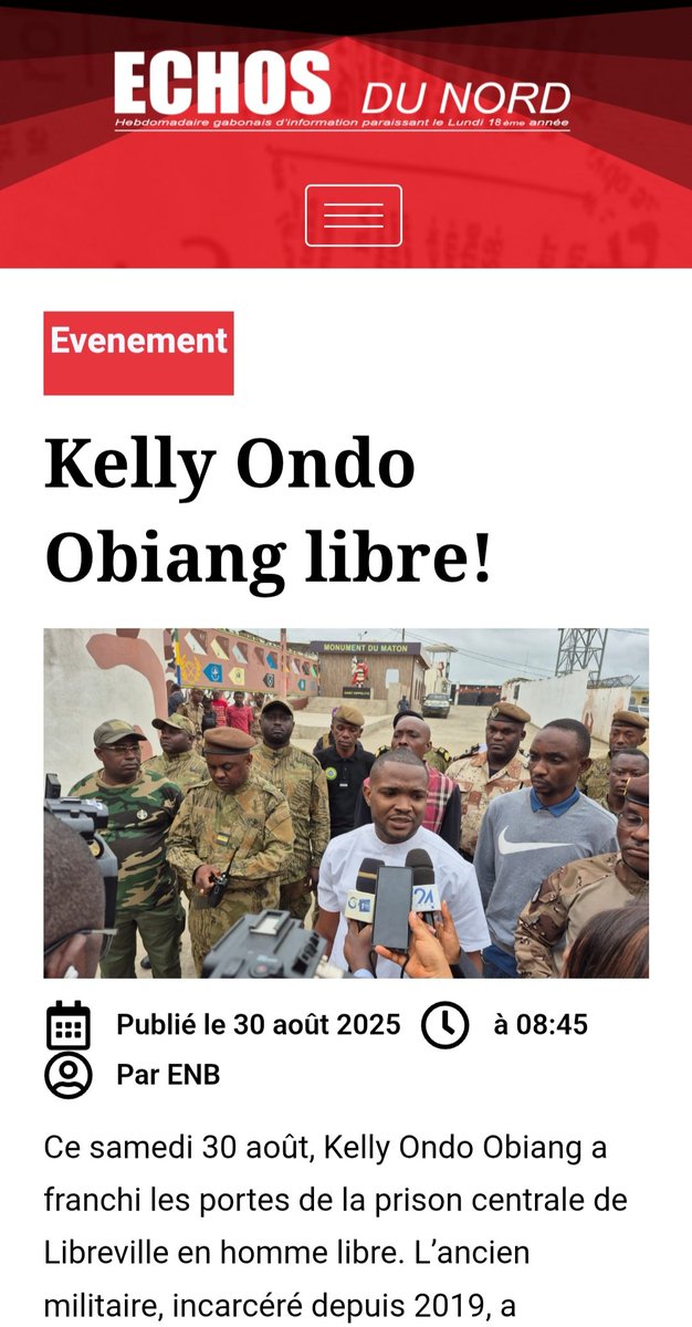 Ce samedi 30 août, Kelly Ondo Obiang a franchi les portes de la prison centrale de Libreville en homme libre. L’ancien militaire, incarcéré depuis 2019, a bénéficié d’une grâce présidentielle, tenue conformément à la promesse faite par le président Brice Clotaire Oligui Nguema.