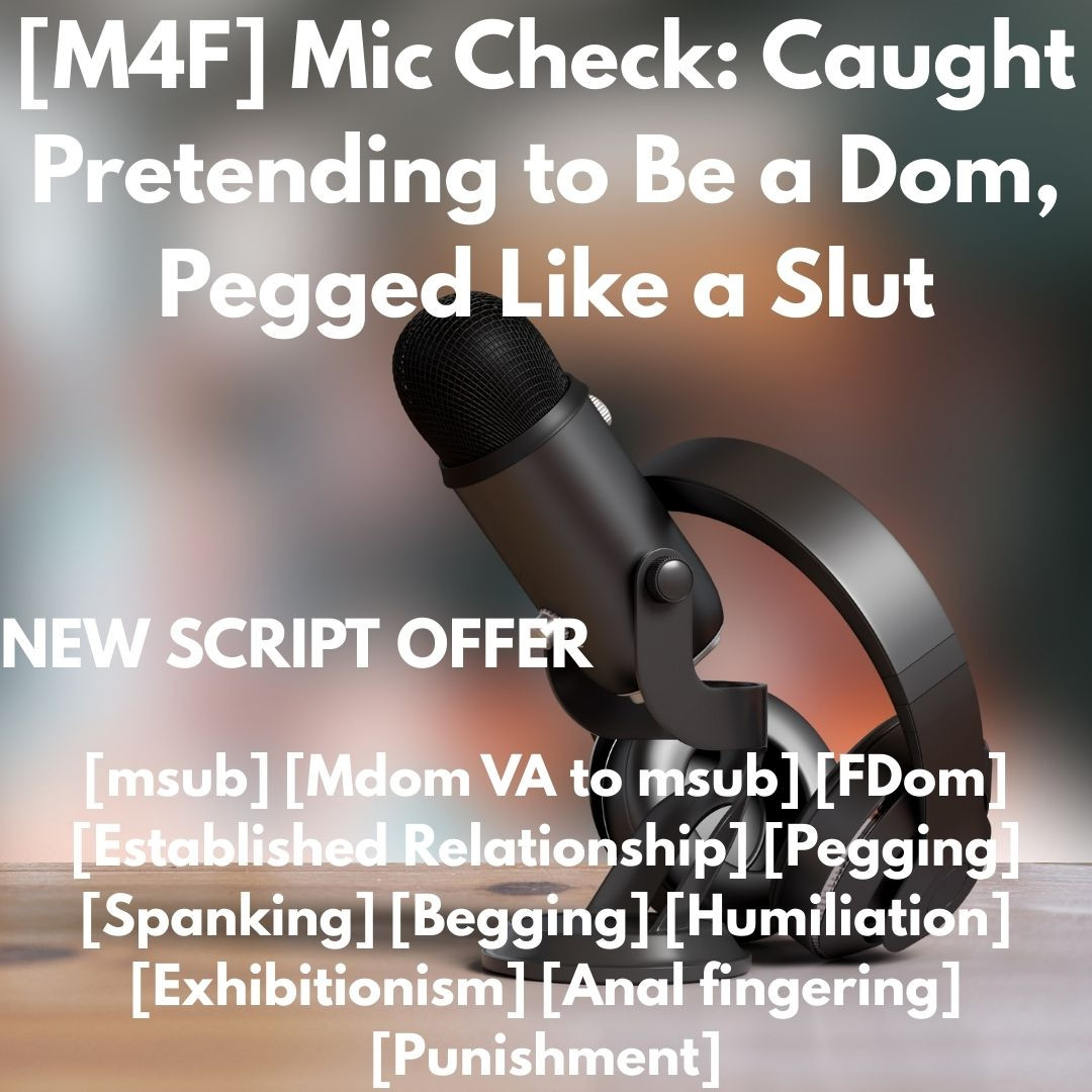 KittyFantastico ๐บ๐ซฆ๐ (@whiskeredkitty) on Twitter photo NEW SCRIPT OFFER
What if you were a VA doing MDom audios? But in reality you were your partners submissive? What if she caught you and punished you?
Thank you to the wonderful <a href="/BillyYandereVA2/">Billy Yandere ๐ช๐ NSFW VA & Lewdtuber</a> for being my beta reader on this script.
reddit.com/r/gonewildaudiโฆ NEW SCRIPT OFFER
What if you were a VA doing MDom audios? But in reality you were your partners submissive? What if she caught you and punished you?
Thank you to the wonderful <a href="/BillyYandereVA2/">Billy Yandere ๐ช๐ NSFW VA & Lewdtuber</a> for being my beta reader on this script.
reddit.com/r/gonewildaudiโฆ