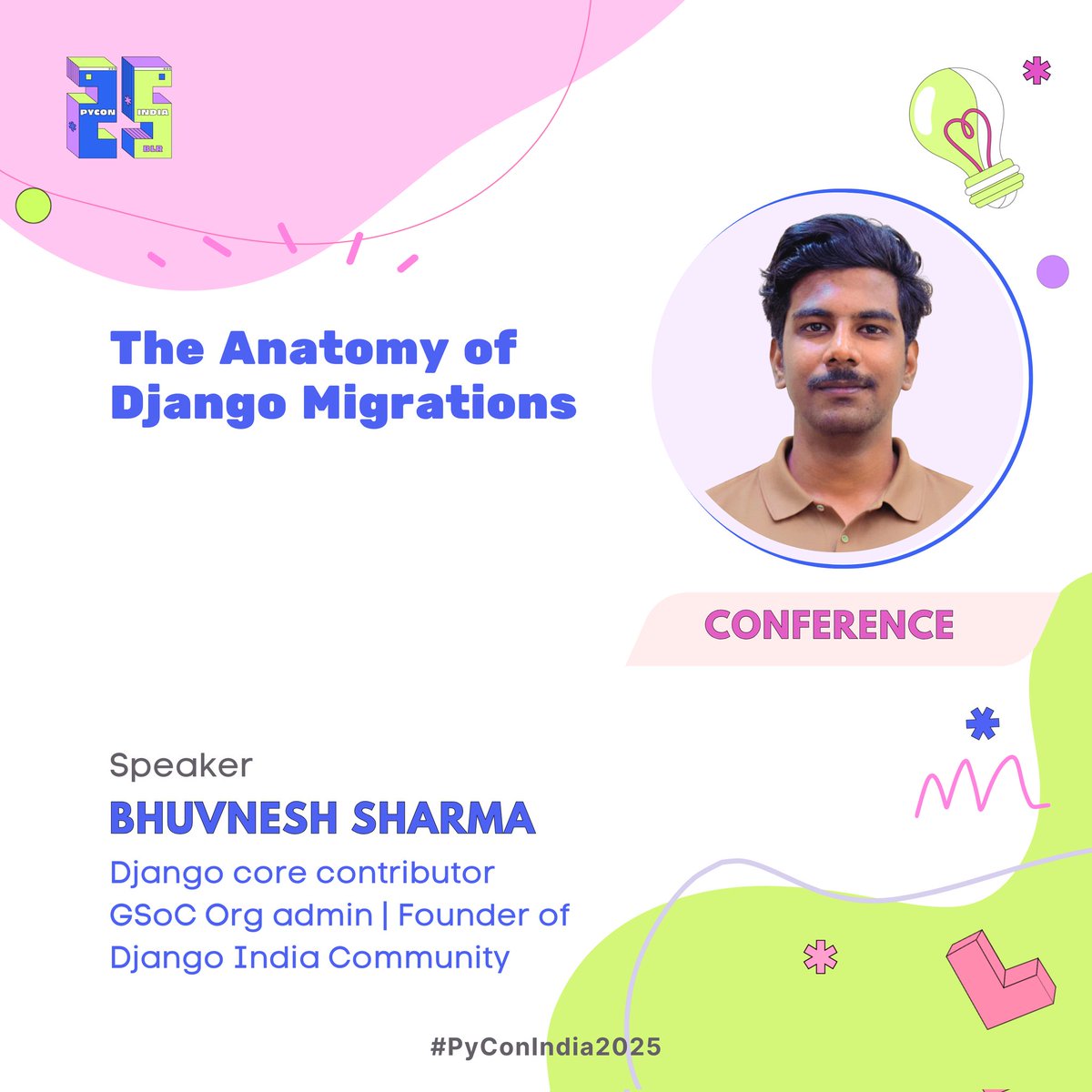 Excited to announce Bhuvnesh Sharma at #PyConIndia2025! 🎙️

He’ll be speaking on “The Anatomy of Django Migrations”.

Get your tickets today before they are sold out: 
in.pycon.org/2025/tickets/

See the full conference schedule:
in.pycon.org/2025/program/s…