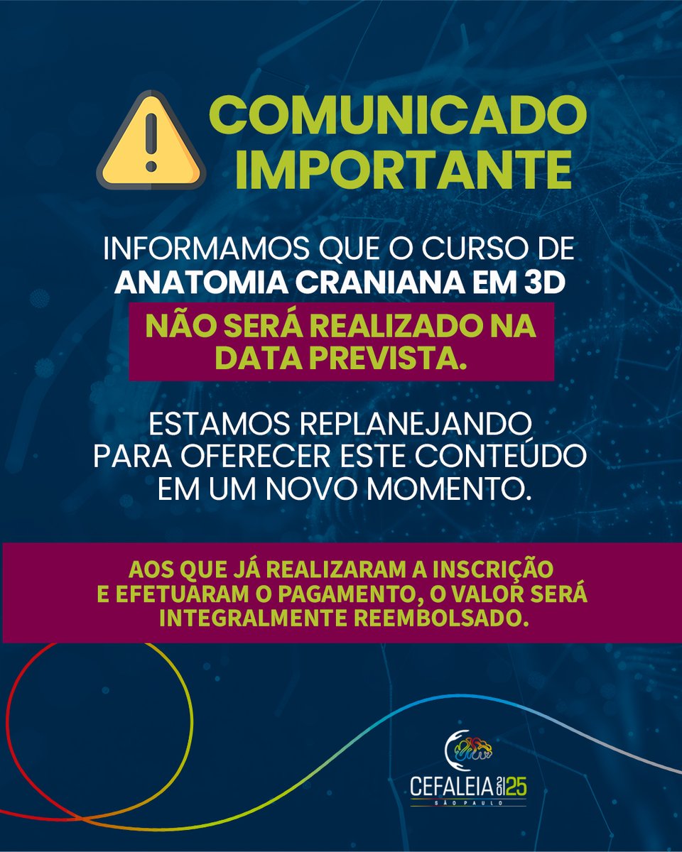Sociedade Brasileira de Cefaleia (@sbcefaleias) on Twitter photo ⚠️ Comunicado Importante ⚠️
O Curso de Anatomia Craniana em 3D não será realizado na data inicialmente prevista. 
💳 Todos que realizaram inscrição e pagamento receberão o valor integralmente de volta. Nossa equipe entrará em contato em breve para orientar sobre o reembolso. ⚠️ Comunicado Importante ⚠️
O Curso de Anatomia Craniana em 3D não será realizado na data inicialmente prevista. 
💳 Todos que realizaram inscrição e pagamento receberão o valor integralmente de volta. Nossa equipe entrará em contato em breve para orientar sobre o reembolso.