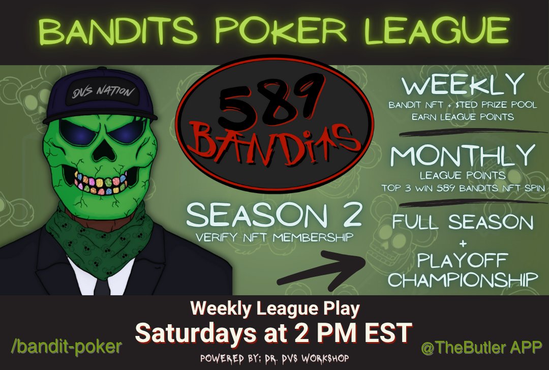 🔥 589 Bandits NFT Holders

🃏 Week 13 Poker Registration is Now Open!!!
⏰️ Gametime: 2 pm est Today
💰 Score a 589 Bandit NFT, $TED Coin + League Points

#589Bandits
XRP NFT POKER