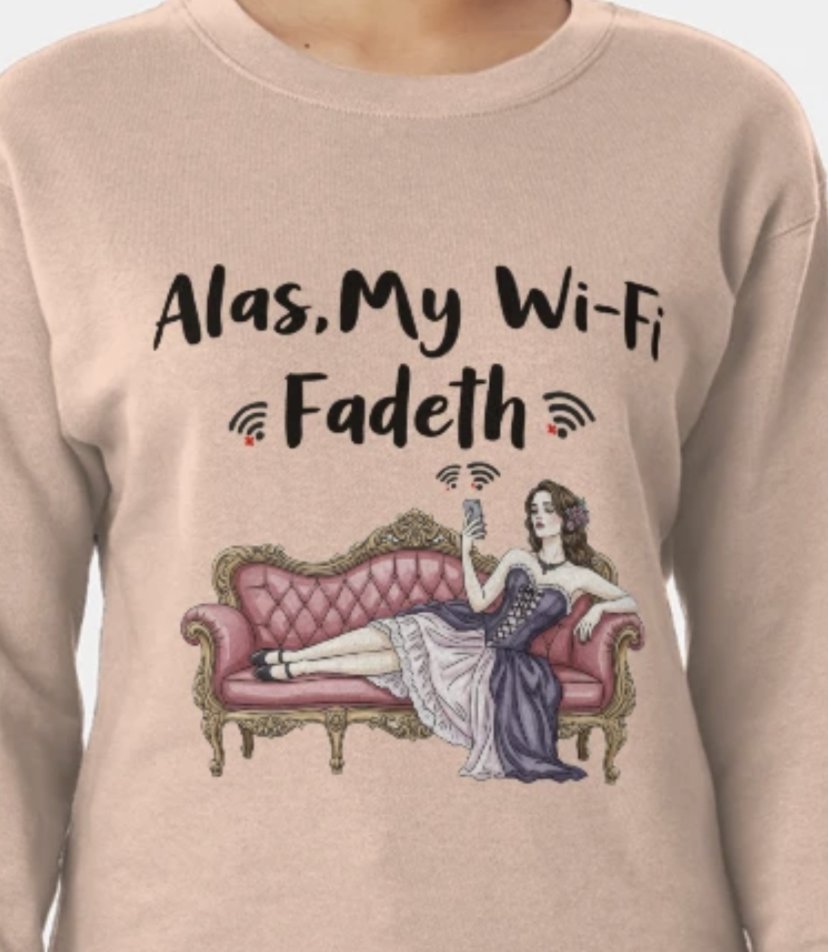 askalany_lina's tweet image. Alas, my Wi-Fi fadeth. 😩 This funny sweatshirt is for anyone who knows the struggle of a bad connection, with a hilarious Victorian-era twist.

Get this cozy, sweatshirt: 👉 redbubble.com/i/sweatshirt/A…

#WiFiStruggle #VictorianHumor #FunnySweatshirt #TechHumor #DigitalDetox