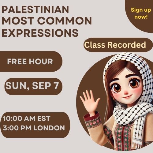 Please share, everyone. 

✨ Free Arabic Class: The Most Common Palestinian Expressions ✨

🇵🇸 Want to sound like a local?
Join me for a free one-hour session where I’ll teach you the most common Palestinian Arabic expressions you can use in daily life.

🗓 Sunday, September 7
⏰