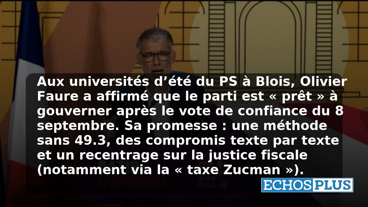 À Blois, #OlivierFaure assure que le #PS  est <<prêt>> à gouverner après le vote de confiance le #8septembre. 
Promesse : pas de 49.3, des compromis et #JusticeFiscale 
À lire 👇

echosplus.com/2025/08/30/a-b…

#politiquefrance #Blois