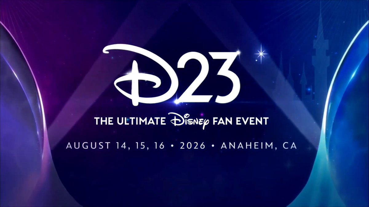 ⚠️ The next D23 Expo will take place in Anaheim on August 14-16, 2026!