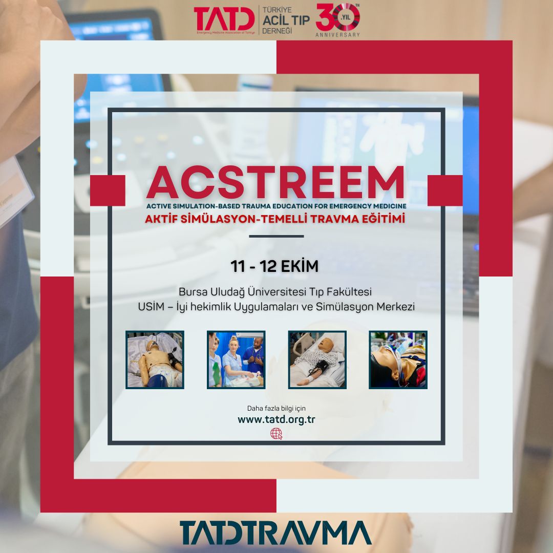 📢 ACSTREEM – Aktif Simülasyon-Temelli Travma Eğitimi

Türkiye Acil Tıp Derneği’nin düzenlediği ACSTREEM kursu 11-12 Ekim 2025 tarihlerinde Bursa Uludağ Üniversitesi Tıp Fakültesi USİM’de gerçekleştirilecektir.

Bu özel eğitim programında katılımcılar;
✅ Travma hastalarının
