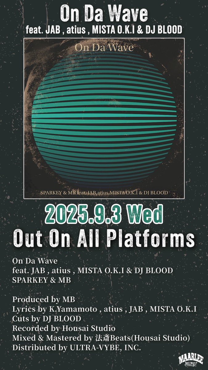 SPARKEY &amp; MB / On Da Wave 
feat.JAB,atius,MISTA O.K.I &amp; DJ BLOOD

2025.9.3 配信開始
