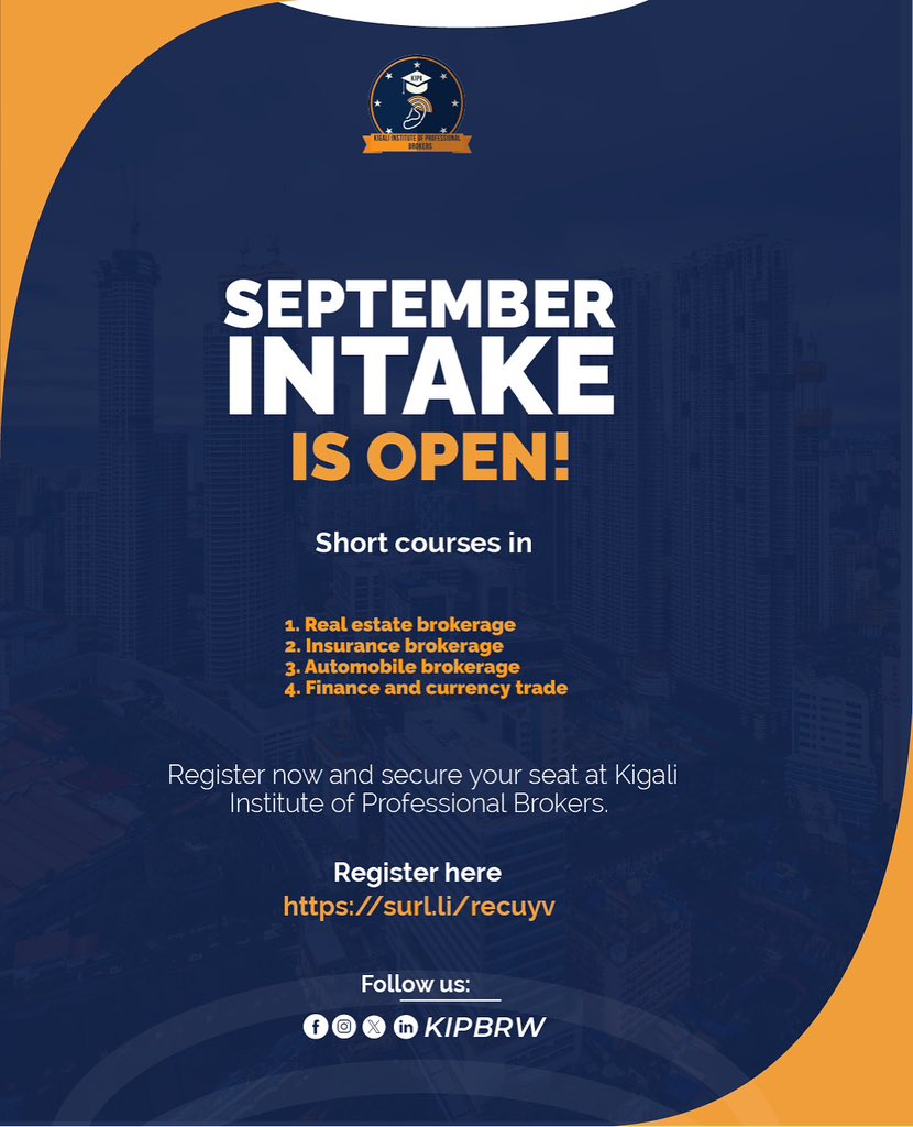 kigalinstitute's tweet image. SEPTEMBER INTAKE IS OPEN!

Short courses in:
- Real Estate brokerage
- Insurance brokerage
- Automobile brokerage
- Finance and currency trade

👉 Register now via this link: drive.google.com/file/d/1EYTQHv… and secure your seat at Kigali Institute of Professional Brokers!

#KIPB