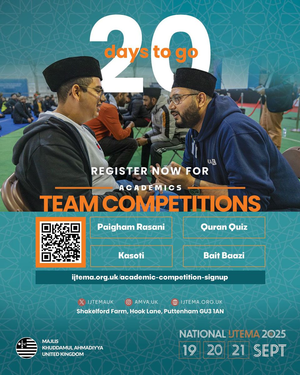 Countdown has begun until the MKA UK National Ijtema. 

2️⃣0️⃣ Days to go! 

📆 19-21 September 2025 

Sign up for the Academic Team Competitions today. 

For more info visit ijtema.org.uk