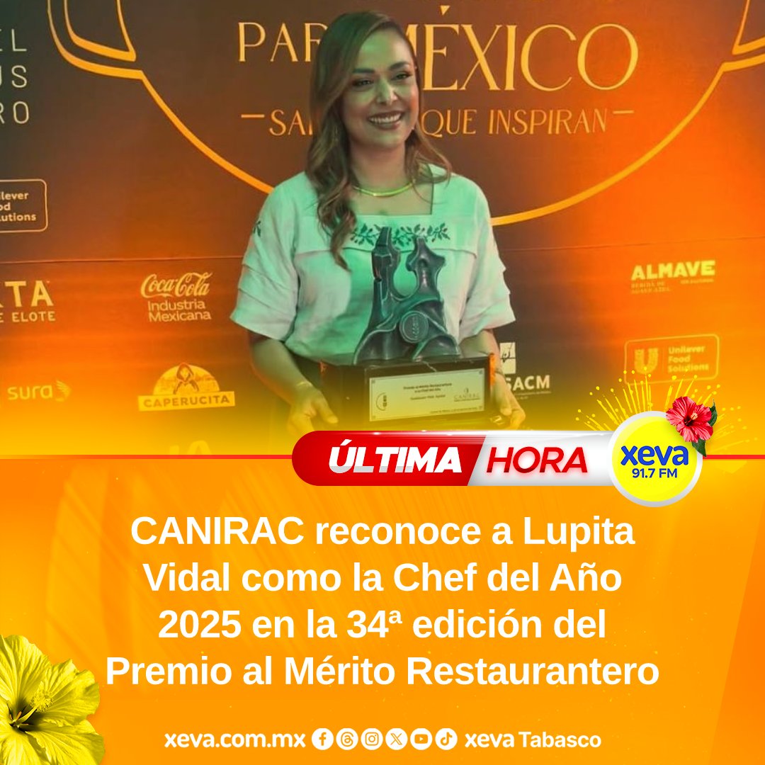 #XEVATabasco felicita a la Chef tabasqueña Lupita Vidal por su reconocimiento como "Chef del Año 2025" por la Canirac Nacional.👩‍🍳