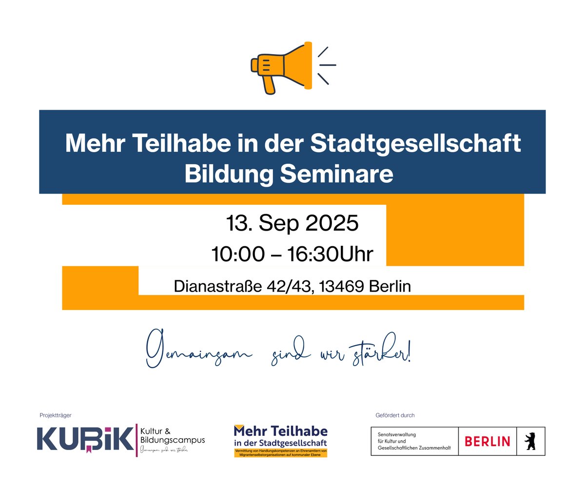 Am 13. September finden die Bildung 1–3 Seminare im Rahmen des Projekts Mehr Teilhabe in der Stadtgesellschaft statt.
Dianastraße 42/43, 13469 Berlin
10:00 – 16:00 Uhr
Wir freuen uns auf Ihre Teilnahme! #MehrTeilhabe

#BildungSeminare
#BildungUndTeilhabe
#Integration
#Vielfalt