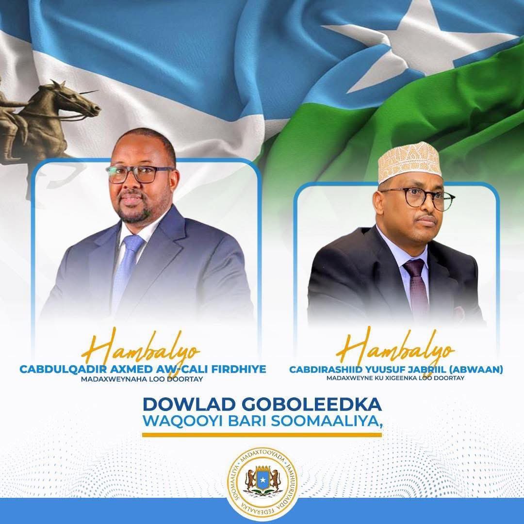 Hambalyo hogaanka cusub ee loo doortay Dawlad Goboleedka Soomaaliyeed ee Woqooyi Bari, Madaxweyne Abdulqadir Ahmed Aw-Ali iyo Madaxweyne Ku-Xigeen Abdirashid Abwaan.

Ilaahay uga baryaynaa inuu xilka ku asturo, nabad iyo horumarna gacantooda ugu horseedo shacabka Woqooyi Bari.