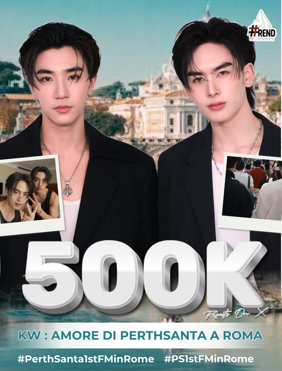 🎉 Congratulations to PerthSanta For 500K Reposts On X 

AMORE DI PERTHSANTA A ROMA
#PerthSanta1stFMinRome
#PS1stFMinRome

🍯 ทะยานสู่ 500K รีโพสต์เป็นที่เรียบร้อยแล้ว เก่งสุดๆ ไปกันต่อเลยค่ะ

<a href="/perthppe/">PERTHPPE</a> <a href="/Ppsanta/">Santapp</a> 

#PerthTanapon #Santapp  
#PerthSanta #เพิร์ธแซนต้า
