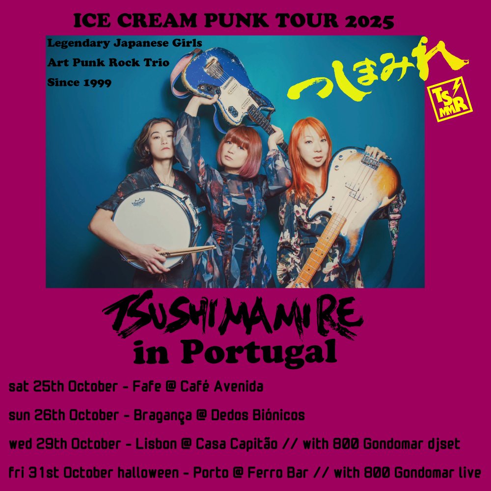 [JUST ANNOUNCED!!!]
ポルトガルライブ決定！
TsuShiMaMiRe shows in Portugal!
Our first shows in Portugal!
Thank you, 800 Gondomar!
We are very excited to go to Portugal!
Please come to see us!!!
tsushimamire.com/ja/2025/08/31/…