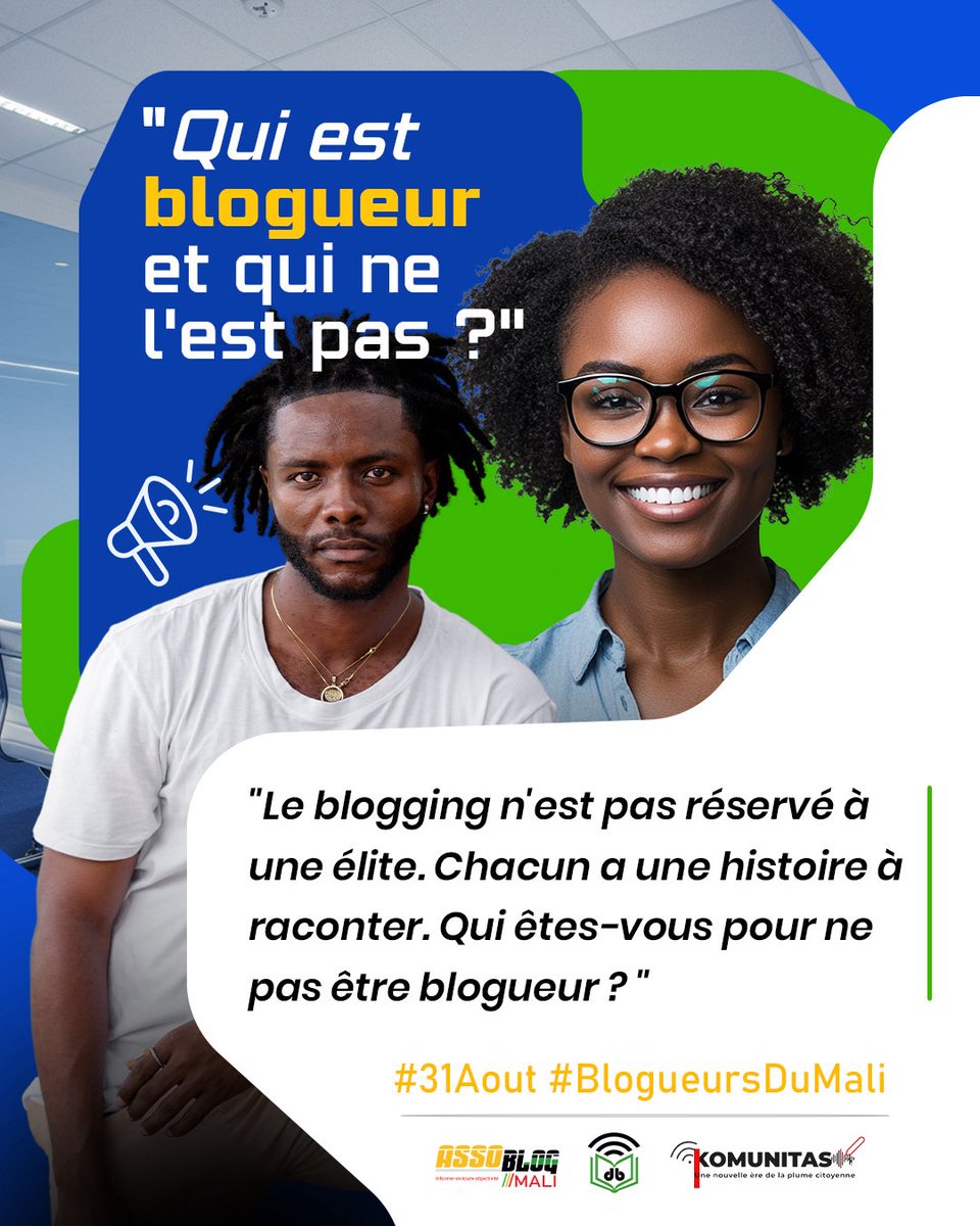 AssoBlogMali's tweet photo. Le blogging n'est pas réservé à une élite. Chacun a une histoire à raconter. Qui êtes-vous pour ne pas être blogueur ?
#BlogDay25
#31Aout
#BlogueursDuMali
@Doniblogmali
@Komunikas
@AssoBlogMali https://t.co/LBPopxggsH