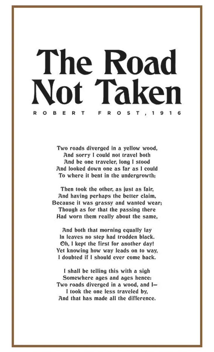 …and I took the one less traveled by…and that has made all the difference