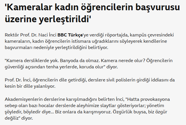 Boğaziçi Üniversitesi rektörü Naci İnci, 5 ay önce BBC'ye verdiği röportajda okulun her yerinde olan kameraların güvenlik için ne kadar önemli olduğundan bahsetmişti

Güvenliği de gördük, kameramın önemini de