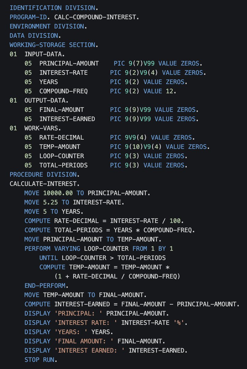 This COBOL function was written by a guy named 'Fred' in 1981. It computes interest for loans. Chances are good that he developed this about 20 years before your birth.

On your first birthday, it had been executed almost a billion times. It ran about 10,000 times more during