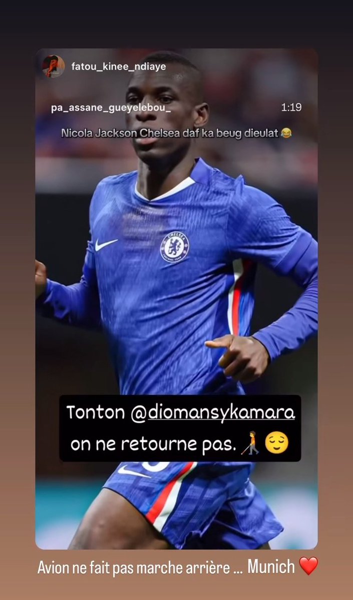 🚨 Nicolas Jackson's agent Diomansy Kamara reposted a story saying: 'We're not going back'  

And then added: "The plane doesn't go backwards.. Munich ♥️"