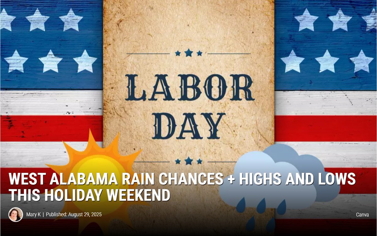 It's Labor Day weekend in West Alabama. Here’s your county-by-county outlook with temps, rain chances, and all you need for holiday plans.   praise933.com/ixp/532/p/west…