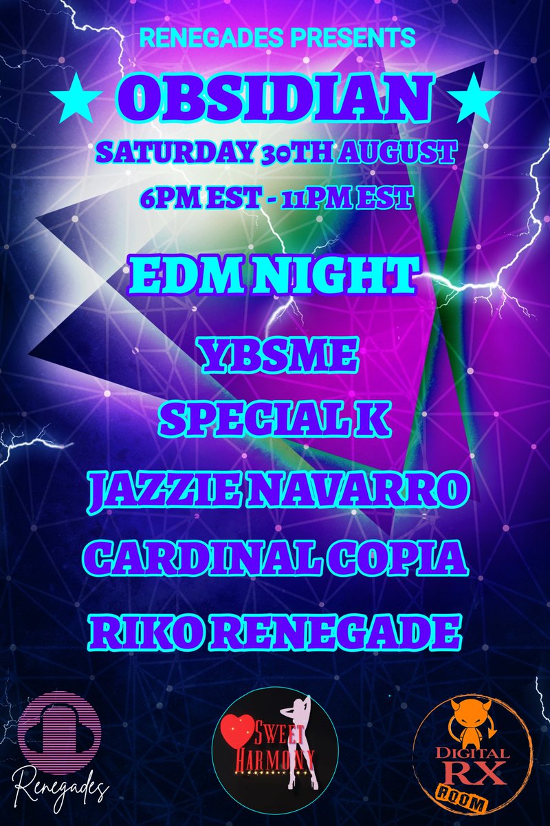 Tonight August 30th at 6pm EST 
Renegades present - Obsidian! EDM Night
Featuring music from :
YBSME
Special K
JazzieNavarro
CardinalCopia
RikoRenegade
Sweet Harmony on the stage dancing!