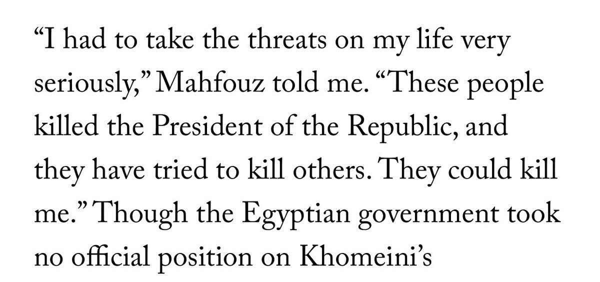 مقابلة صحفية اجرتها مجلة "نيو يوركر" مع نجيب محفوظ عام 1990م. فيها الكثير من التفاصيل الدقيقة عن حياة الرجل. المثير في الأمر أن الرجل صرح أنه "يأخذ التهديدات التي تستهدف حياته على محمل الجد" ومع ذلك فقد وقع الاعتداء عليه بعد هذه المقابلة بأربعة أعوام. 

newyorker.com/magazine/1990/…